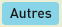 Autres